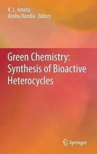 bokomslag Green Chemistry: Synthesis of Bioactive Heterocycles