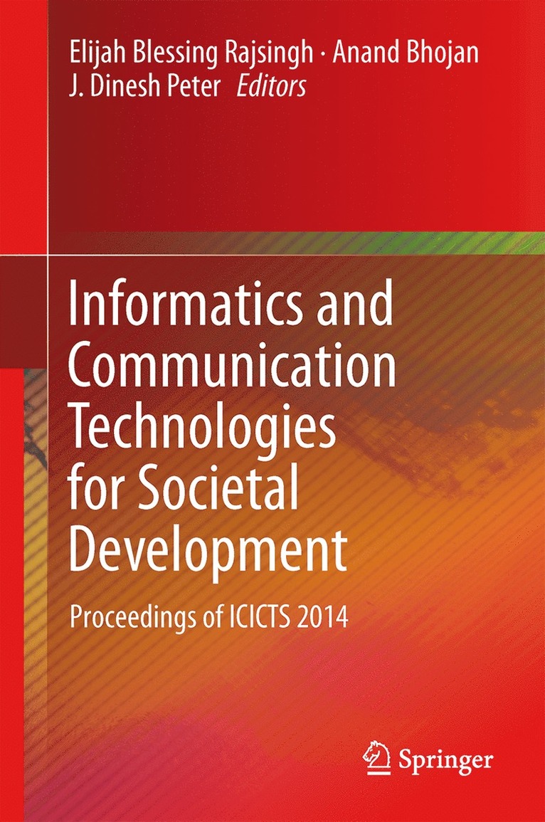 Elijah Blessing Rajsingh, Anand Bhojan, J. Dinesh Peter - Informatics and Communication Technologies for Societal Development, Inbunden