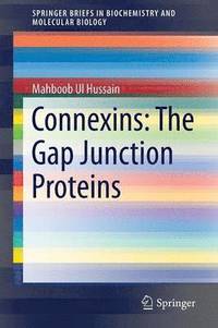 bokomslag Connexins: The Gap Junction Proteins