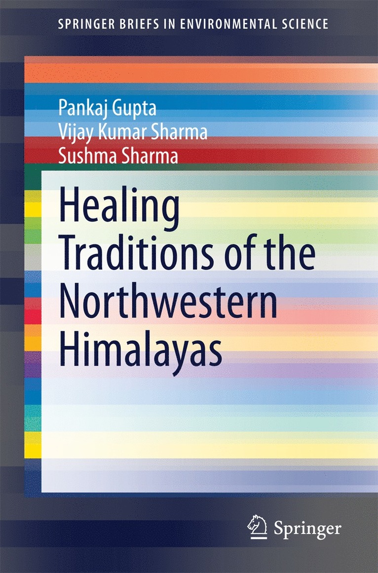 Pankaj Gupta, Vijay Kumar Sharma, Sushma Sharma - Healing Traditions of the Northwestern Himalayas, Häftad