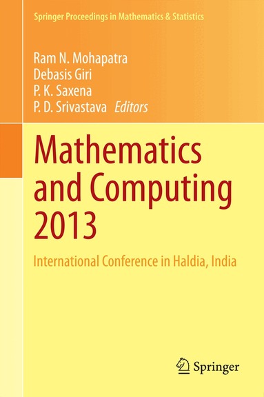 Ram N. Mohapatra, Debasis Giri, P. K. Saxena, P. D. Srivastava - Mathematics and Computing 2013, Inbunden