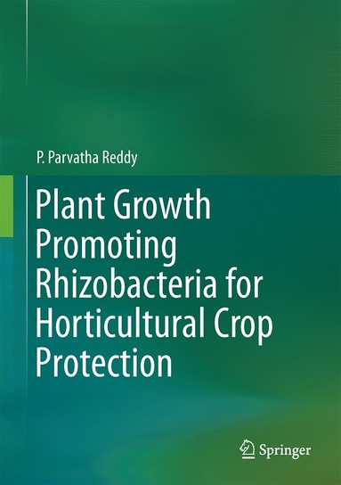 bokomslag Plant Growth Promoting Rhizobacteria for Horticultural Crop Protection