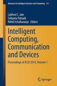 bokomslag Intelligent Computing, Communication and Devices