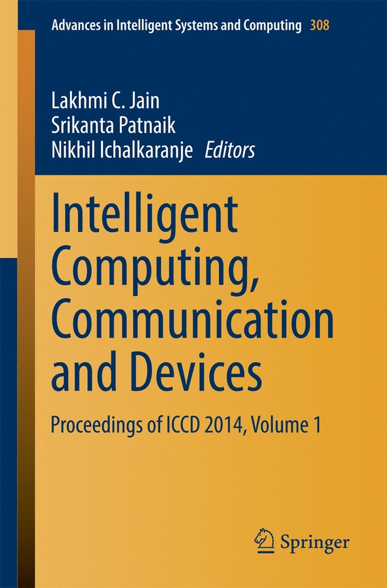 Lakhmi C. Jain, Srikanta Patnaik, Nikhil Ichalkaranje - Intelligent Computing, Communication and Devices, Häftad