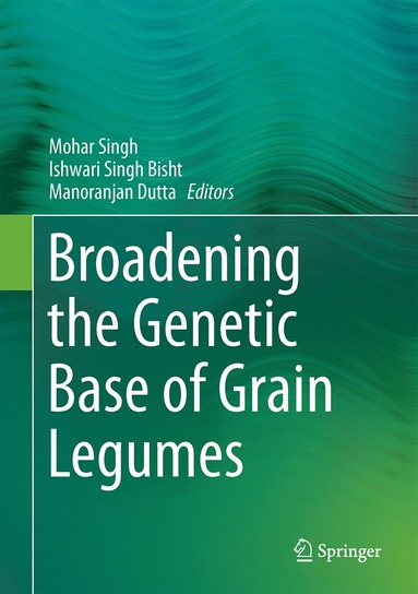 bokomslag Broadening the Genetic Base of Grain Legumes