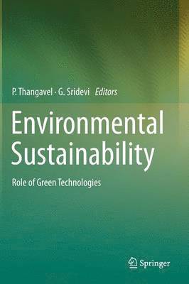 P. Thangavel, G. Sridevi - Environmental Sustainability, Inbunden