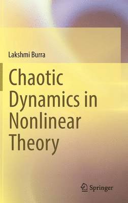 Lakshmi Burra, B. S. Lakshmi - Chaotic Dynamics in Nonlinear Theory, Inbunden