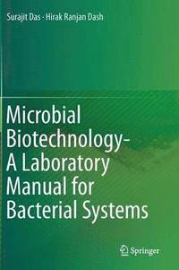 bokomslag Microbial Biotechnology- A Laboratory Manual for Bacterial Systems