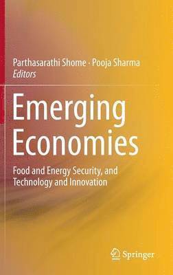 Parthasarathi Shome, Pooja Sharma - Emerging Economies, Inbunden