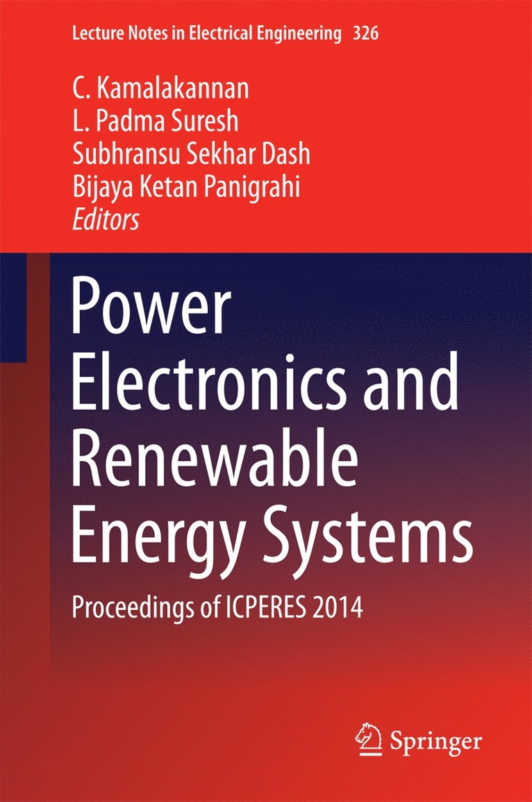 C. Kamalakannan, L. Padma Suresh, Subhransu Sekhar Dash, Bijaya Ketan Panigrahi - Power Electronics and Renewable Energy Systems, Inbunden