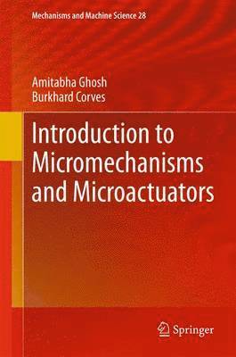 bokomslag Introduction to Micromechanisms and Microactuators