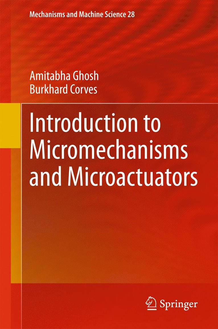 Introduction to Micromechanisms and Microactuators 1