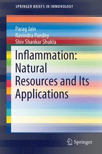 bokomslag Inflammation: Natural Resources and Its Applications