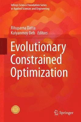Rituparna Datta, Kalyanmoy Deb - Evolutionary Constrained Optimization, Inbunden