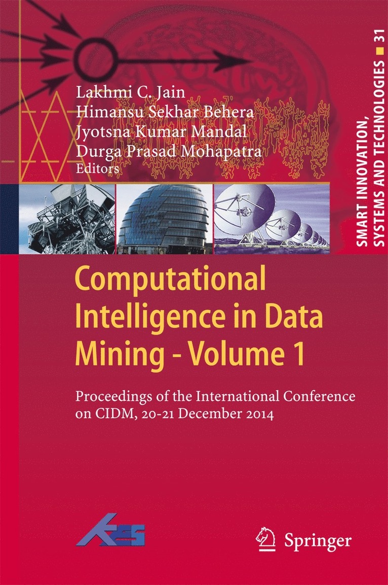 Lakhmi C. Jain, Himansu Sekhar Behera, Jyotsna Kumar Mandal, Durga Prasad Mohapatra - Computational Intelligence in Data Mining - Volume 1, Inbunden