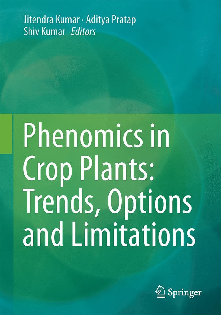 Phenomics in Crop Plants: Trends, Options and Limitations 1