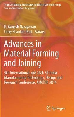 Advances in Material Forming and Joining