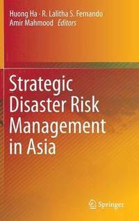 bokomslag Strategic Disaster Risk Management in Asia