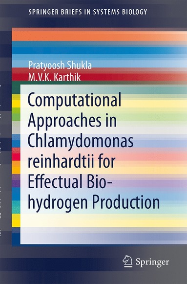 bokomslag Computational Approaches in Chlamydomonas reinhardtii for Effectual Bio-hydrogen Production