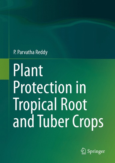 bokomslag Plant Protection in Tropical Root and Tuber Crops