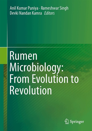 Anil Kumar Puniya, Rameshwar Singh, Devki Nandan Kamra - Rumen Microbiology: From Evolution to Revolution, Inbunden