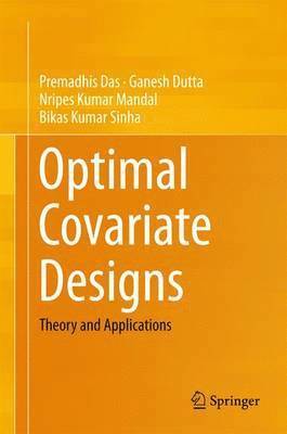 Optimal Covariate Designs 1