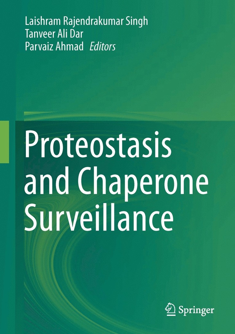 Proteostasis and Chaperone Surveillance