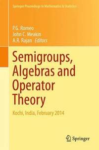 bokomslag Semigroups, Algebras and Operator Theory