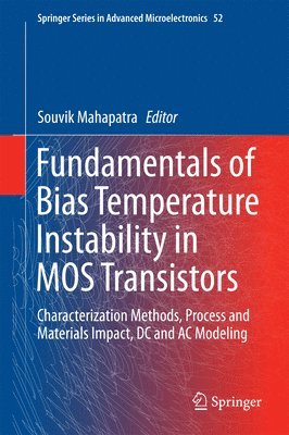 bokomslag Fundamentals of Bias Temperature Instability in MOS Transistors