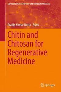 bokomslag Chitin and Chitosan for Regenerative Medicine