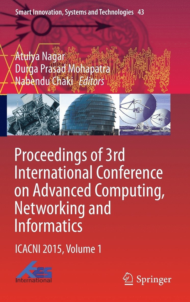 Atulya Nagar, Durga Prasad Mohapatra, Nabendu Chaki - Proceedings of 3rd International Conference on Advanced Computing, Networking and Informatics, Inbunden