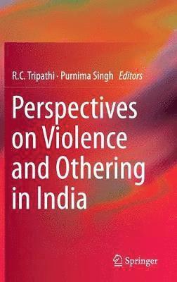 Perspectives on Violence and Othering in India 1