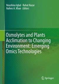 bokomslag Osmolytes and Plants Acclimation to Changing Environment: Emerging Omics Technologies
