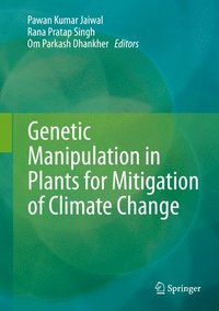 bokomslag Genetic Manipulation in Plants for Mitigation of Climate Change