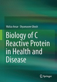 bokomslag Biology of C Reactive Protein in Health and Disease