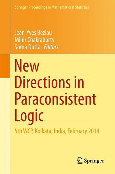 Jean-Yves Beziau, Mihir Chakraborty, Soma Dutta - New Directions in Paraconsistent Logic, Inbunden
