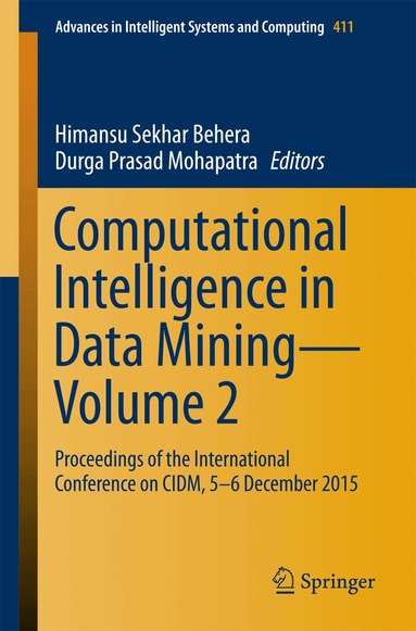 Himansu Sekhar Behera, Durga Prasad Mohapatra - Computational Intelligence in Data Mining—Volume 2, Häftad