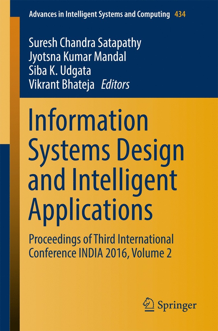 Suresh Chandra Satapathy, Jyotsna Kumar Mandal, Siba K. Udgata, Vikrant Bhateja - Information Systems Design and Intelligent Applications, Häftad