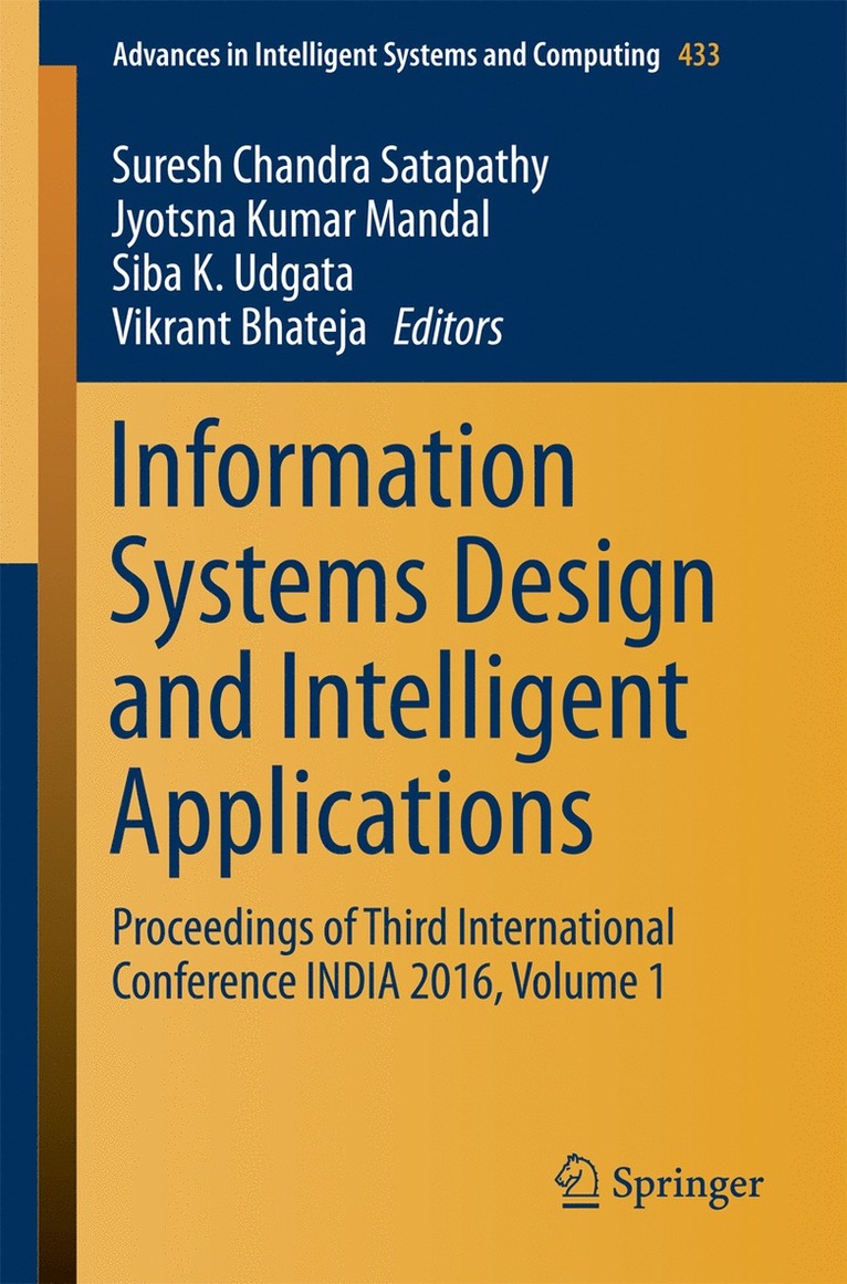 Suresh Chandra Satapathy, Jyotsna Kumar Mandal, Siba K. Udgata, Vikrant Bhateja - Information Systems Design and Intelligent Applications, Häftad