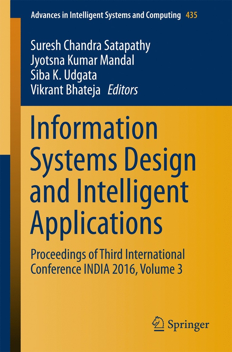 Suresh Chandra Satapathy, Jyotsna Kumar Mandal, Siba K. Udgata, Vikrant Bhateja - Information Systems Design and Intelligent Applications, Häftad