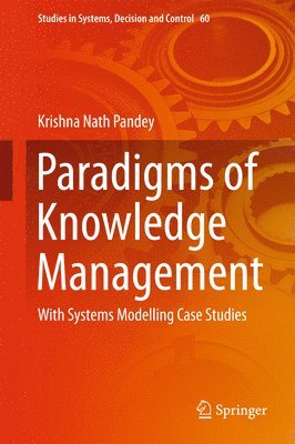 Krishna Nath Pandey - Paradigms of Knowledge Management, Inbunden