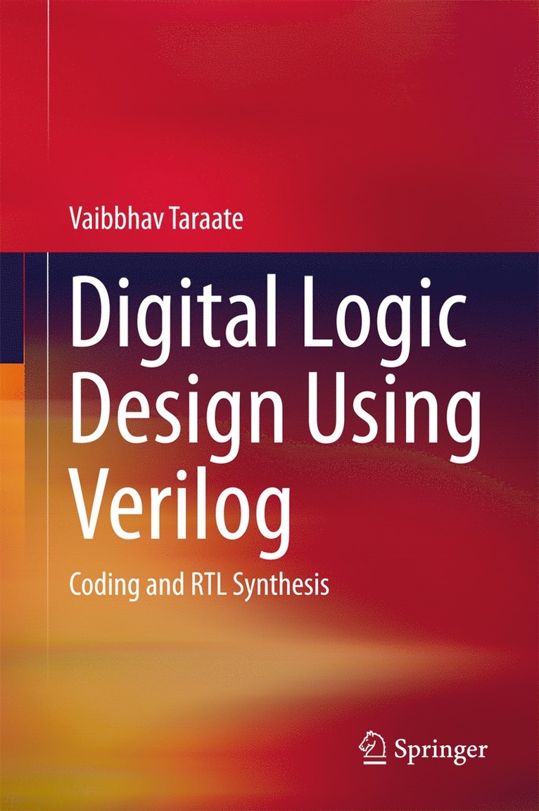 Vaibbhav Taraate - Digital Logic Design Using Verilog, Inbunden