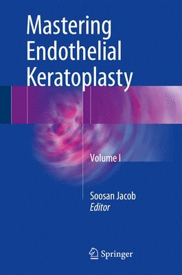 bokomslag Mastering Endothelial Keratoplasty