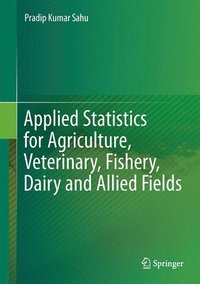 bokomslag Applied Statistics for Agriculture, Veterinary, Fishery, Dairy and Allied Fields