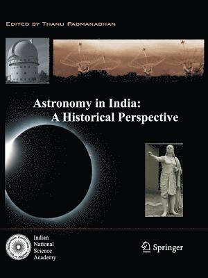 Astronomy in India: A Historical Perspective 1