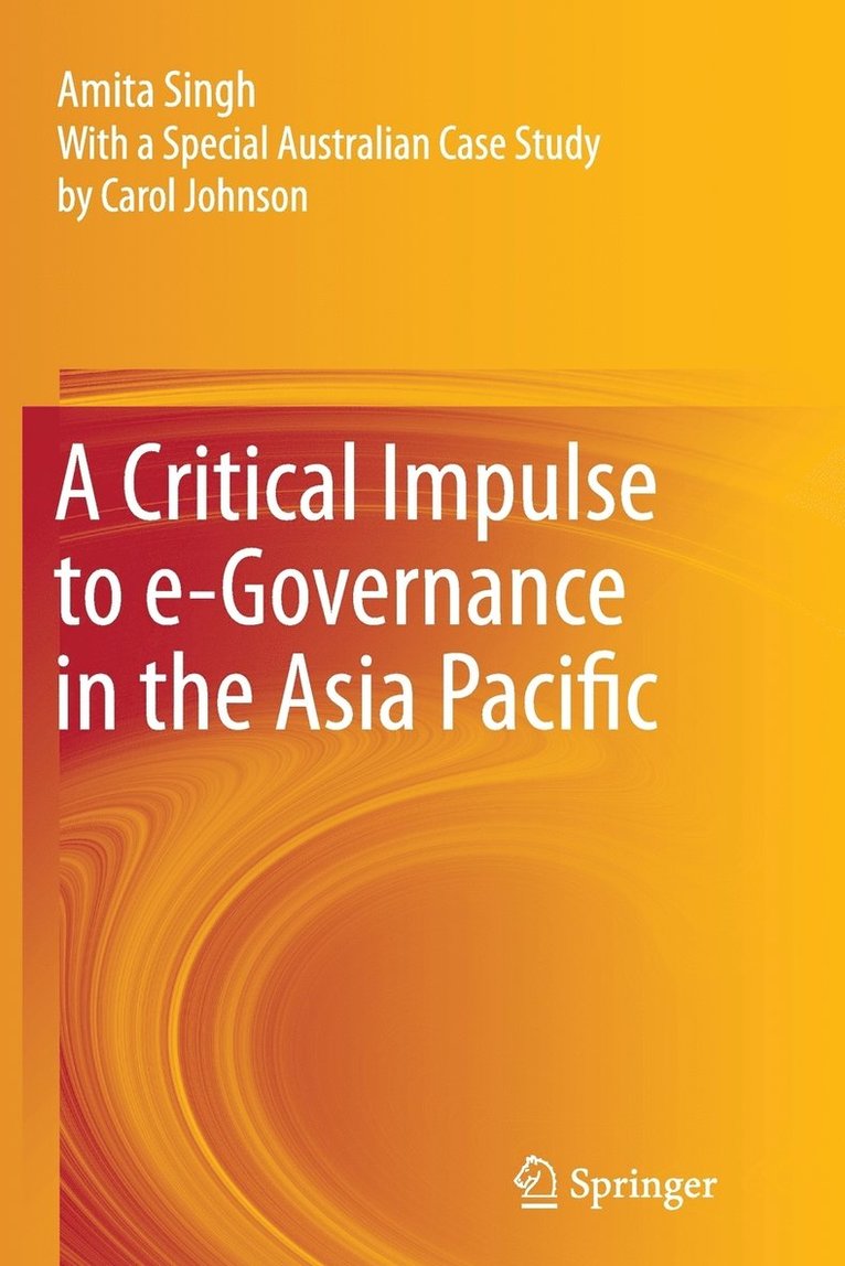 AMITA SINGH, Amita Singh - Critical Impulse to e-Governance in the Asia Pacific, Häftad