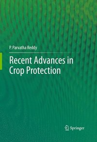 bokomslag Recent advances in crop protection