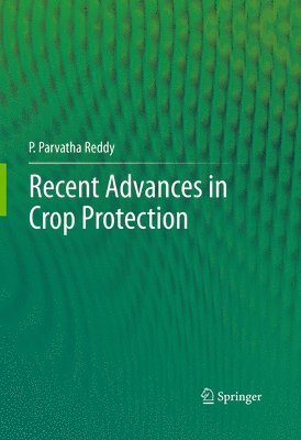 Recent advances in crop protection 1