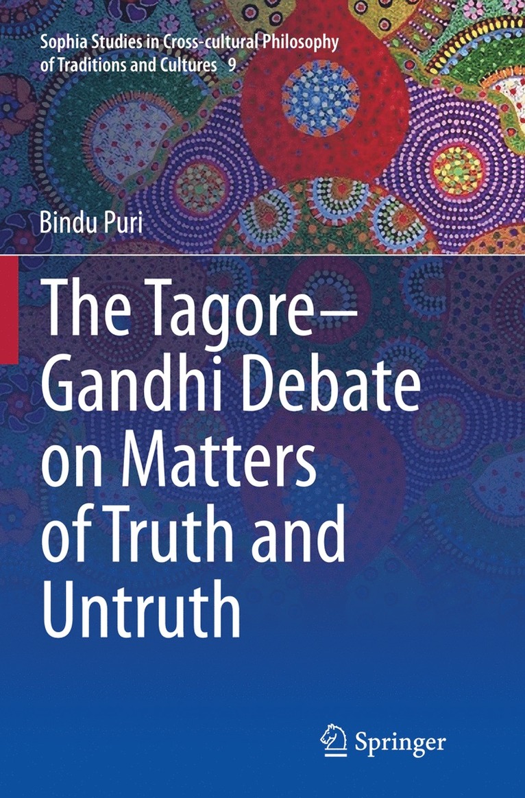 Bindu Puri - Tagore-Gandhi Debate on Matters of Truth and Untruth, Häftad