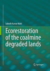 bokomslag Ecorestoration of the coalmine degraded lands